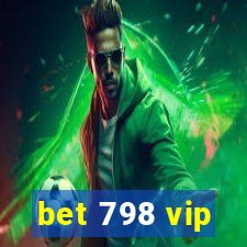 bet 798 vip